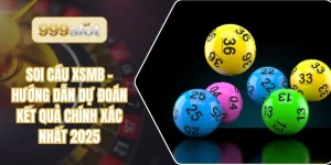 Soi Cầu XSMB – Hướng Dẫn Dự Đoán Kết Quả Chính Xác Nhất 2025