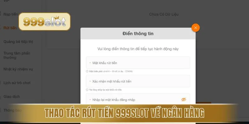 Thao tác rút tiền 999Slot về ngân hàng